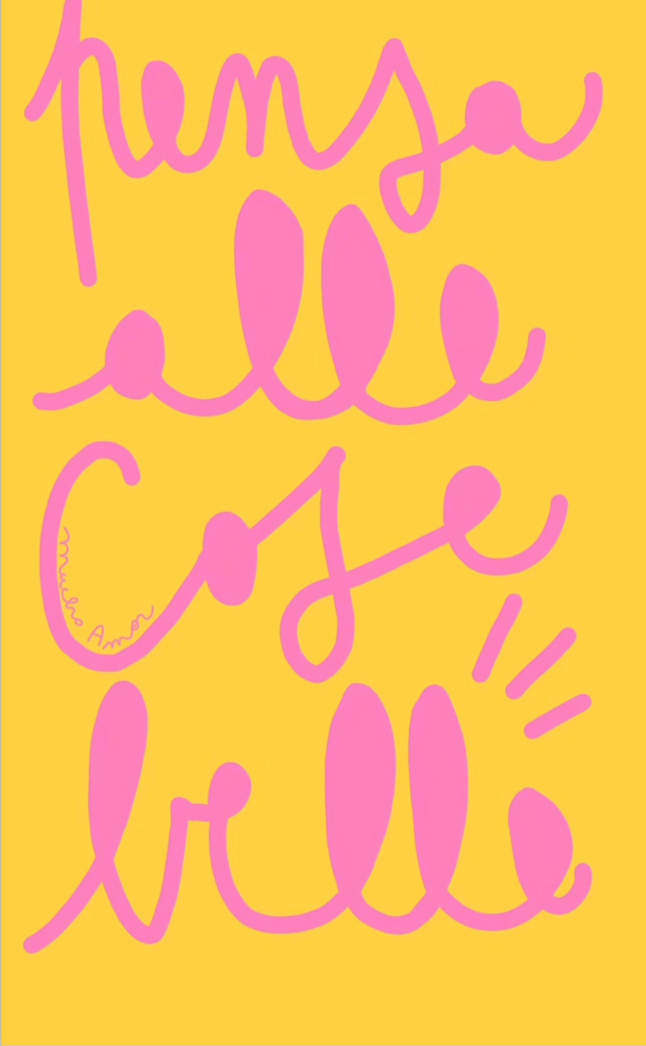 Pensa alla cos’è belle