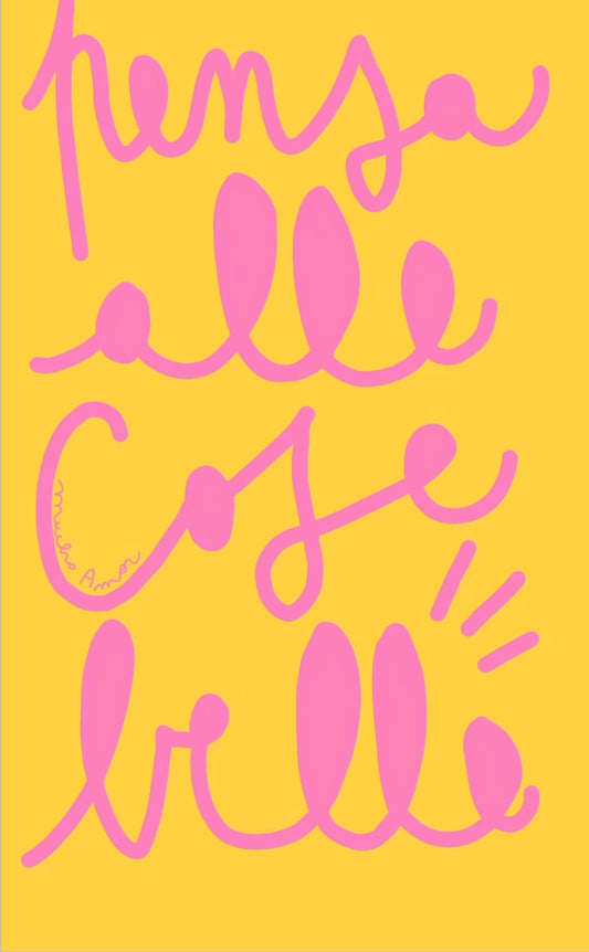 Pensa alla cos’è belle